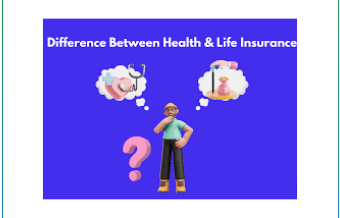 Health insurance vs life Insurance